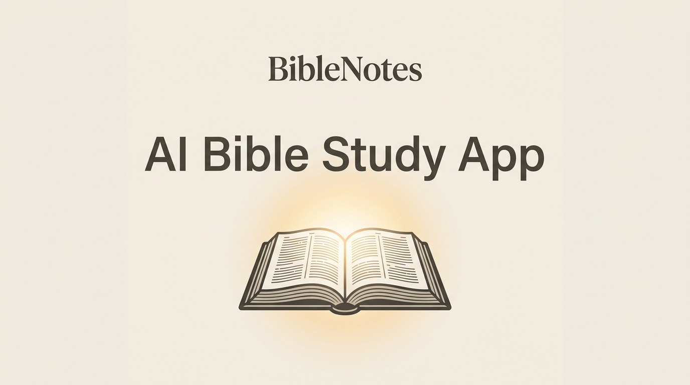 Bible Study App | Best Bible Study Software 2026 | Biblenotes.ai